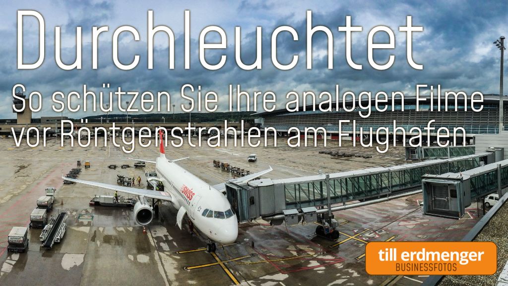 Tubelog: Analoge Filme am Flughafen vor Röntgen-Schäden&nbsp;schützen